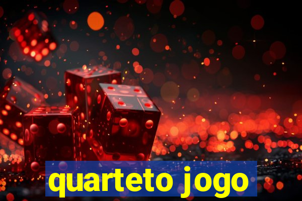 quarteto jogo